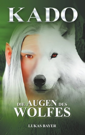 Die Augen des Wolfes von Bayer,  Lukas