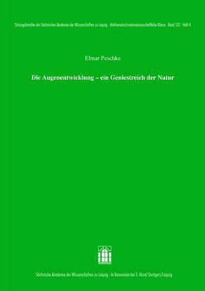 Die Augenentwicklung – ein Geniestreich der Natur von Peschke,  Elmar