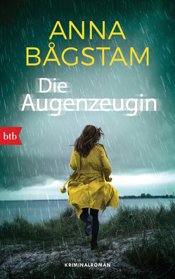 Die Augenzeugin von Bagstam,  Anna, Gschwilm,  Julia