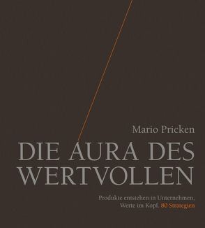 Die Aura des Wertvollen von Pricken,  Mario