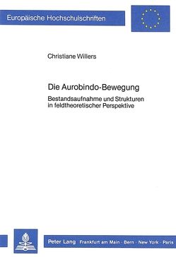 Die Aurobindo-Bewegung von Willers,  Christiane