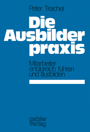 Die Ausbilderpraxis von Treichel,  Peter