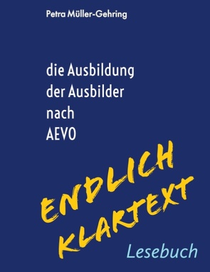 Die Ausbildung der Ausbilder – endlich Klartext von Müller-Gehring,  Pertra