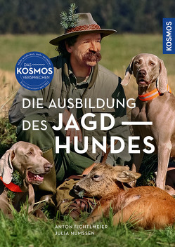 Die Ausbildung des Jagdhundes von Fichtlmeier,  Anton