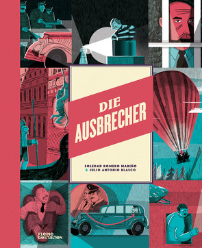 Die Ausbrecher von Blasco,  Julio Antonio, Romero,  Soledad