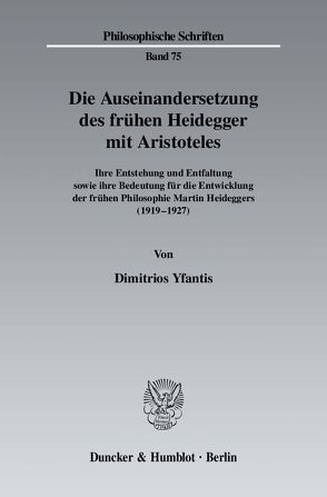 Die Auseinandersetzung des frühen Heidegger mit Aristoteles. von Yfantis,  Dimitrios