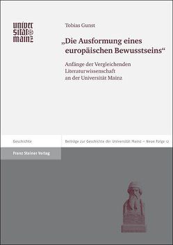 „Die Ausformung eines europäischen Bewusstseins“ von Gunst,  Tobias