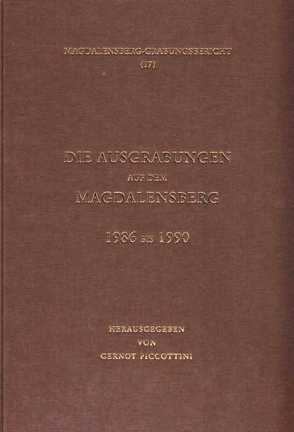 Die Ausgrabungen auf dem Magdalensberg 1986 bis 1990 von Piccottini,  Gernot