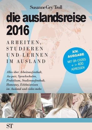 die auslandsreise 2016 von Troll,  Susanne Gry