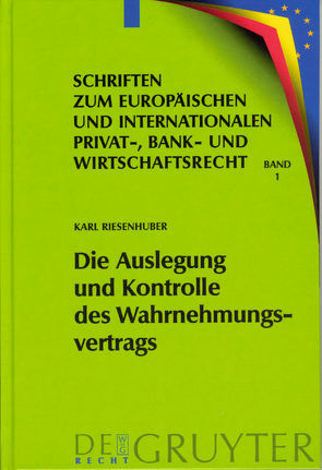 Die Auslegung und Kontrolle des Wahrnehmungsvertrags von Riesenhuber,  Karl