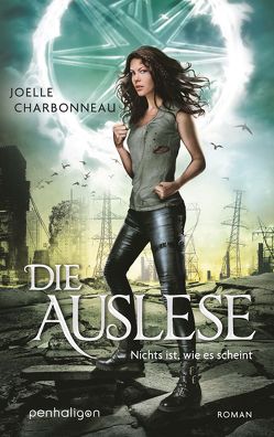 Die Auslese – Nichts ist, wie es scheint von Charbonneau,  Joelle, Schmidt,  Marianne