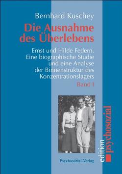 Die Ausnahme des Überlebens von Federn,  Ernst, Kuschey,  Bernhard