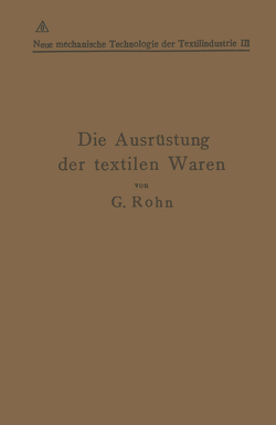 Die Ausrüstung der textilen Waren von Lainer,  Alexander, Rohn,  G.