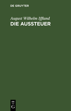 Die Aussteuer von Iffland,  August Wilhelm