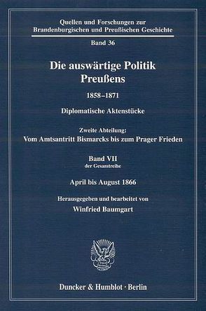 Die auswärtige Politik Preußens 1858–1871. von Baumgart,  Winfried, Friedel,  Mathias, Steglich,  Wolfgang