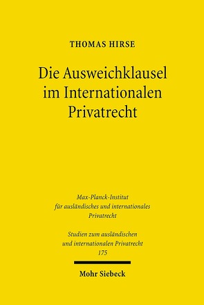 Die Ausweichklausel im Internationalen Privatrecht von Hirse,  Thomas