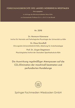 Die Auswirkung regelmäßiger Atempausen auf die CO2-Elimination der maschinell beatmeten und perfundierten Hundelunge von Kämmerer,  Hermann, Standfuß,  Klaus, Stegemann,  Jürgen