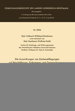 Die Auswirkungen von Zechenstillegungen auf Beschäftigung, Einkommen und Gemeindesteuern — dargestellt am Beispiel der Stadt Bottrop — von Stockmann,  Willehad