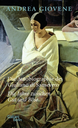 Die Autobiographie des Giuliano di Sansevero von Giovene,  Andrea, Kahn,  Moshe