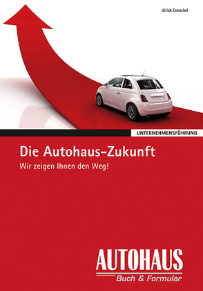 Die Autohaus-Zukunft von Ermsche,  Ulrich