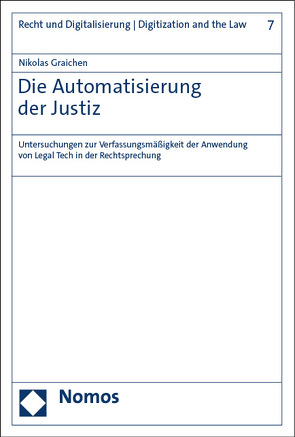 Die Automatisierung der Justiz von Graichen,  Nikolas