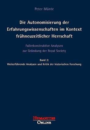 Die Autonomisierung der Erfahrungswissenschaften im Kontext frühneuzeitlicher… / Die Autonomisierung der Erfahrungswissenschaften im Kontext frühneuzeitlicher… von Münte,  Peter