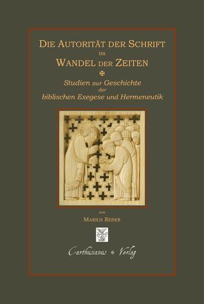 Die Autorität der Schrift im Wandel der Zeiten von Reiser,  Marius