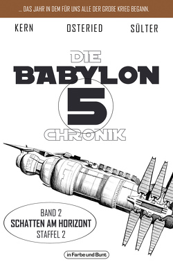 Die Babylon 5-Chronik von Kern,  Claudia, Osteried,  Peter, Sülter,  Björn