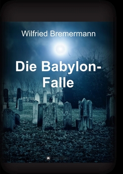 Die Babylon-Falle von Bremermann,  Wilfried