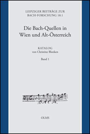 Die Bach-Quellen in Wien und Alt-Österreich: Katalog von Blanken,  Christine