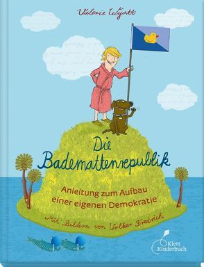 Die Bademattenrepublik von Buck,  Petra, Fredrich,  Volker, Wyatt,  Valerie