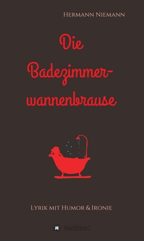Die Badezimmerwannenbrause von Niemann,  Hermann