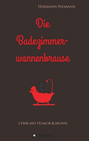 Die Badezimmerwannenbrause von Niemann,  Hermann