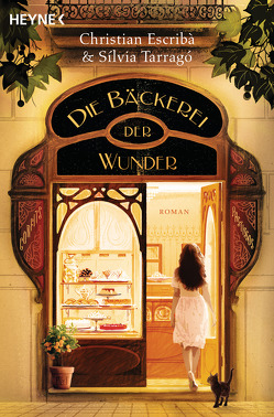 Die Bäckerei der Wunder von Bachhausen,  Ursula, Escribà,  Christian, Tarragó,  Sílvia