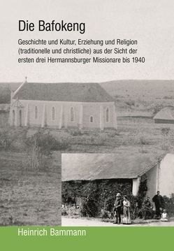 Die Bafokeng von Bammann,  Heinrich