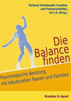 Die Balance finden von Dhawan,  Savita, Dorsch,  Sibylle, Gerhard,  Swenja, Lima Curvello,  Tatiana, Merbach,  Martin, Riekumas,  Arvydas, Sitorus,  Birgit, Wiessmeier,  Brigitte