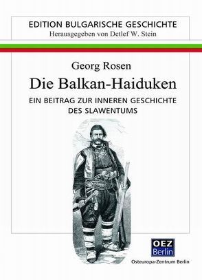 Die Balkan-Heiducken von Rosen,  Georg