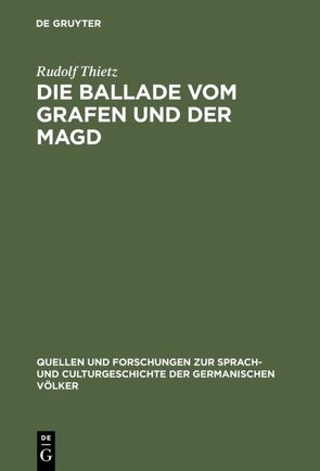 Die Ballade vom Grafen und der Magd von Thietz,  Rudolf