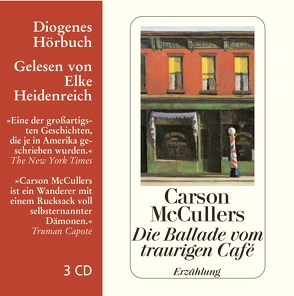 Die Ballade vom traurigen Café von Heidenreich,  Elke, McCullers,  Carson, Schnack,  Elisabeth