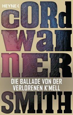 Die Ballade von der verlorenen K’mell von Smith,  Cordwainer, Ziegler,  Thomas