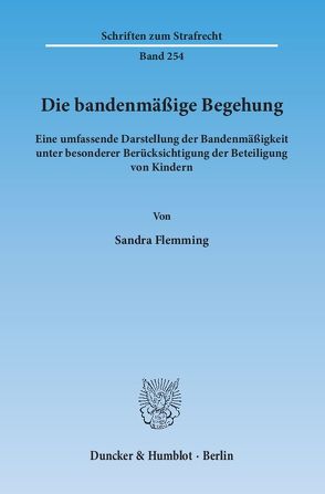 Die bandenmäßige Begehung. von Flemming,  Sandra