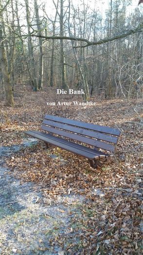 DIE BANK von Wandtke,  Artur