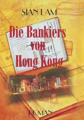 Die Bankiers von Hong Kong von Lam,  Sian