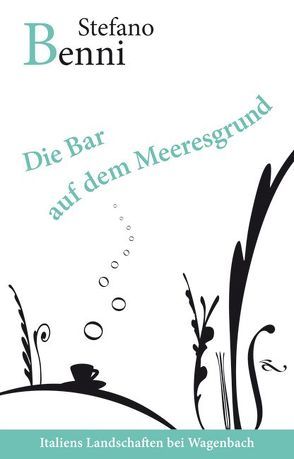 Die Bar auf dem Meeresgrund von Benni,  Stefano, Biermann,  Pieke