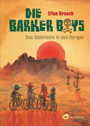 Die Barker Boys. Band 1: Das Geheimnis in den Bergen von Böhmert,  Frank, Broach,  Elise, Spengler,  Constanze