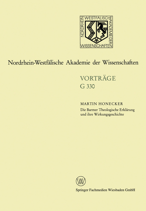 Die Barmer Theologische Erklärung und ihre Wirkungsgeschichte von Honecker,  Martin