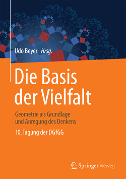 Die Basis der Vielfalt von Beyer,  Udo