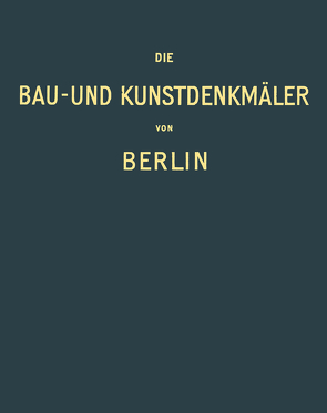 Die Bau- und Kunstdenkmäler von Berlin von Borrmann,  Richard, Clauswitz,  P.