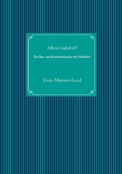 Die Bau- und Kunstdenkmäler von Westfalen von Luhdorff,  Albert, UG,  Nachdruck