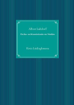 Die Bau- und Kunstdenkmäler von Westfalen von Luhdorff,  Albert, UG,  Nachdruck